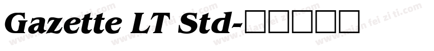 Gazette LT Std字体转换